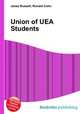 Union of UEA Students, Jesse Russell,Ronald Cohn 