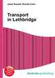 Transport in Lethbridge, Jesse Russell,Ronald Cohn 