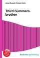 Third Summers brother, Jesse Russell,Ronald Cohn 