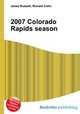 2007 Colorado Rapids season, Jesse Russell,Ronald Cohn 