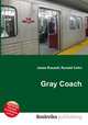 Gray Coach, Jesse Russell,Ronald Cohn 