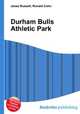 Durham Bulls Athletic Park, Jesse Russell,Ronald Cohn 