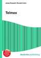 Telmex, Jesse Russell,Ronald Cohn 
