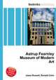 Astrup Fearnley Museum of Modern Art, Jesse Russell,Ronald Cohn 