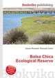 Bolsa Chica Ecological Reserve, Jesse Russell,Ronald Cohn 