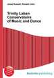 Trinity Laban Conservatoire of Music and Dance, Jesse Russell,Ronald Cohn 