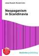 Neopaganism in Scandinavia, Jesse Russell,Ronald Cohn 