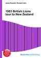1983 British Lions tour to New Zealand, Jesse Russell,Ronald Cohn 