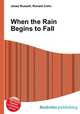 When the Rain Begins to Fall, Jesse Russell,Ronald Cohn 