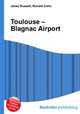 Toulouse – Blagnac Airport, Jesse Russell,Ronald Cohn 