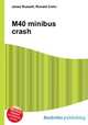 M40 minibus crash, Jesse Russell,Ronald Cohn 