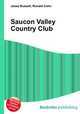 Saucon Valley Country Club, Jesse Russell,Ronald Cohn 
