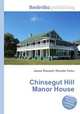 Chinsegut Hill Manor House, Jesse Russell,Ronald Cohn 