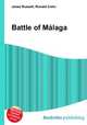 Battle of Malaga, Jesse Russell,Ronald Cohn 