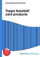 Topps baseball card products, Jesse Russell,Ronald Cohn 