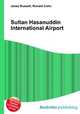 Sultan Hasanuddin International Airport, Jesse Russell,Ronald Cohn 