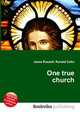 One true church, Jesse Russell,Ronald Cohn 