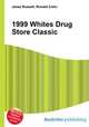 1999 Whites Drug Store Classic, Jesse Russell,Ronald Cohn 