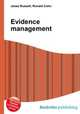 Evidence management, Jesse Russell,Ronald Cohn 