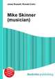 Mike Skinner (musician), Jesse Russell,Ronald Cohn 