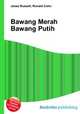 Bawang Merah Bawang Putih, Jesse Russell,Ronald Cohn 