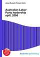 Australian Labor Party leadership spill, 2006, Jesse Russell,Ronald Cohn 