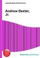 Andrew Dexter, Jr., Jesse Russell,Ronald Cohn 