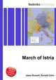 March of Istria, Jesse Russell,Ronald Cohn 