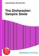 The Dishwasher: Vampire Smile, Jesse Russell,Ronald Cohn 