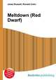 Meltdown (Red Dwarf), Jesse Russell,Ronald Cohn 