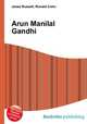 Arun Manilal Gandhi, Jesse Russell,Ronald Cohn 