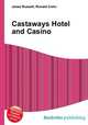 Castaways Hotel and Casino, Jesse Russell,Ronald Cohn 
