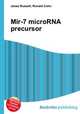 Mir-7 microRNA precursor, Jesse Russell,Ronald Cohn 