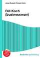 Bill Koch (businessman), Jesse Russell,Ronald Cohn 