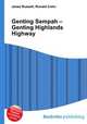 Genting Sempah – Genting Highlands Highway, Jesse Russell,Ronald Cohn 
