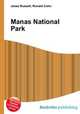 Manas National Park, Jesse Russell,Ronald Cohn 