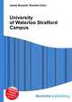 University of Waterloo Stratford Campus, Jesse Russell,Ronald Cohn 