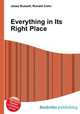 Everything in Its Right Place, Jesse Russell,Ronald Cohn 