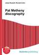 Pat Metheny discography, Jesse Russell,Ronald Cohn 