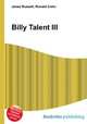 Billy Talent III, Jesse Russell,Ronald Cohn 