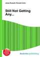 Still Not Getting Any..., Jesse Russell,Ronald Cohn 
