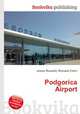 Podgorica Airport, Jesse Russell,Ronald Cohn 