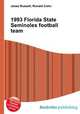 1993 Florida State Seminoles football team, Jesse Russell,Ronald Cohn 
