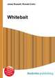Whitebait, Jesse Russell,Ronald Cohn 
