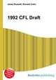 1992 CFL Draft, Jesse Russell,Ronald Cohn 