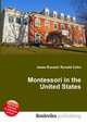 Montessori in the United States, Jesse Russell,Ronald Cohn 