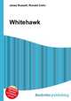 Whitehawk, Jesse Russell,Ronald Cohn 