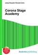 Corona Stage Academy, Jesse Russell,Ronald Cohn 