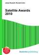 Satellite Awards 2010, Jesse Russell,Ronald Cohn 