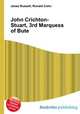 John Crichton-Stuart, 3rd Marquess of Bute, Jesse Russell,Ronald Cohn 